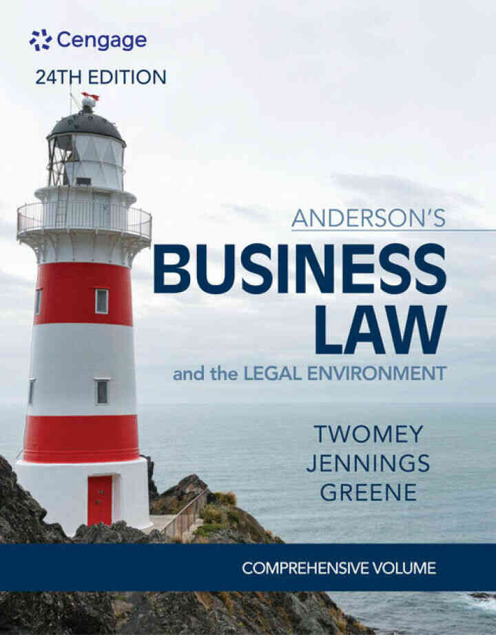 Anderson's Business Law & The Legal Environment, Comprehensive Volume 24th Edition