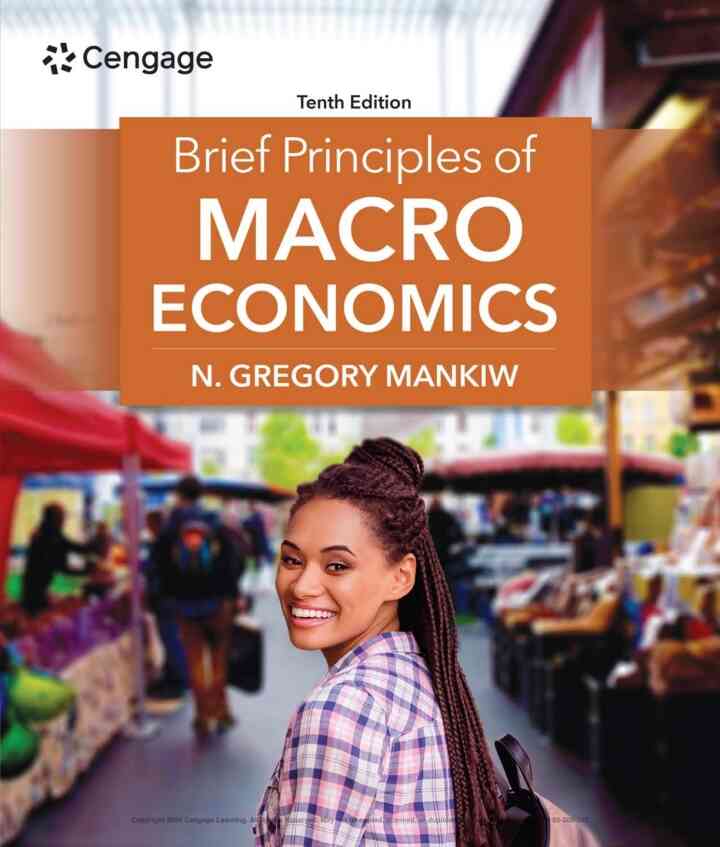 Brief Principles of Macroeconomics, 10th Edition