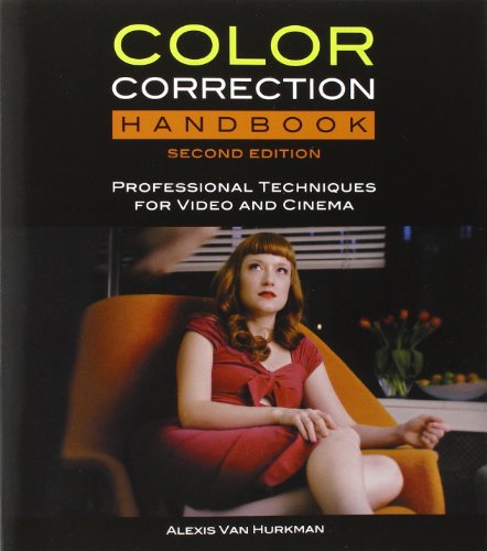 Color Correction Handbook: Professional Techniques for Video and Cinema (Digital Video & Audio Editing Courses) 2nd Edition ??? 2nd Edition