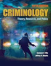 Criminology: Theory, Research, and Policy