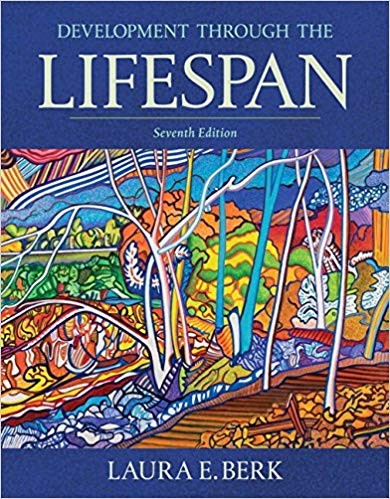 Development Through the Lifespan 7th Edition by Laura E. Berk