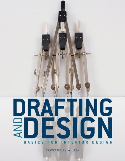 Drafting & Design: Basics for Interior Design