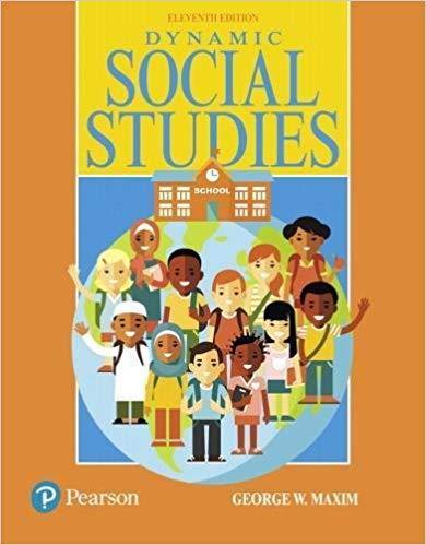 Dynamic Social Studies 11th Edition by George W. Maxim