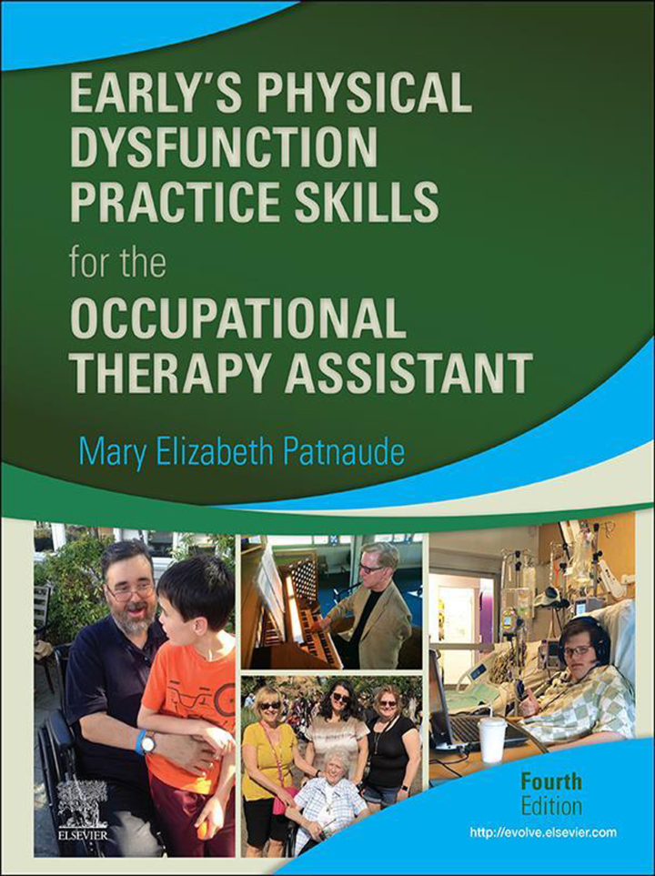 Early???s Physical Dysfunction Practice Skills for the Occupational Therapy Assistant