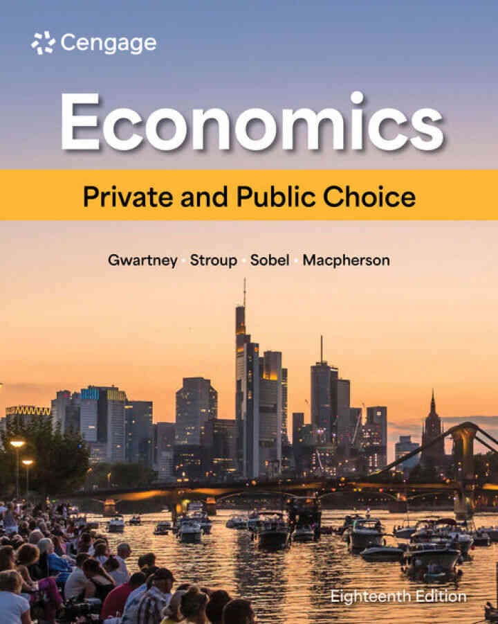 Economics: Private and Public Choice, 18th Edition