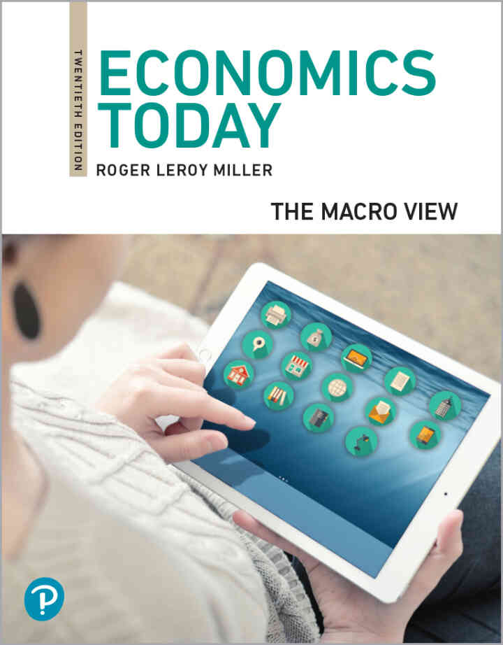 Economics Today: The Macro View, 20th Edition