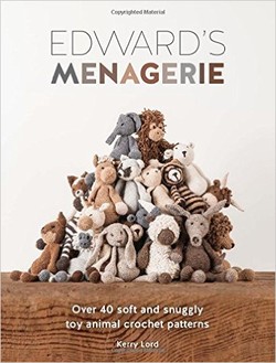 Edward?s Menagerie: Over 40 Soft and Snuggly Toy Animal Crochet Patterns