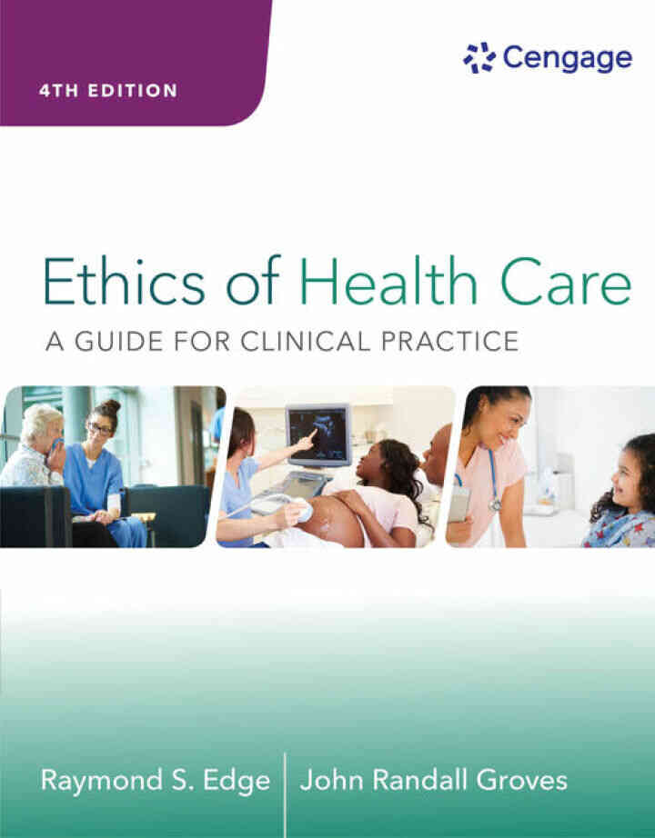 Ethics of Health Care: A Guide for Clinical Practice, 4th Edition