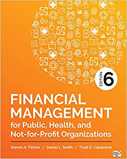 Financial Management for Public, Health, and Not-for-Profit Organizations