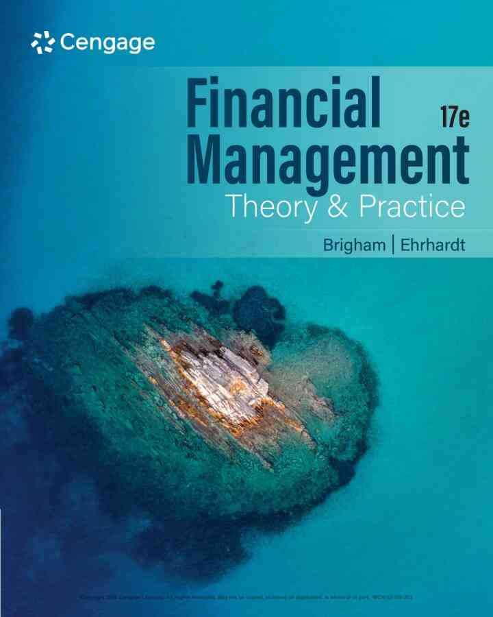 Financial Management: Theory & Practice 17th Edition