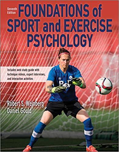 Foundations of Sport and Exercise Psychology 7th Edition by Robert S. Weinberg