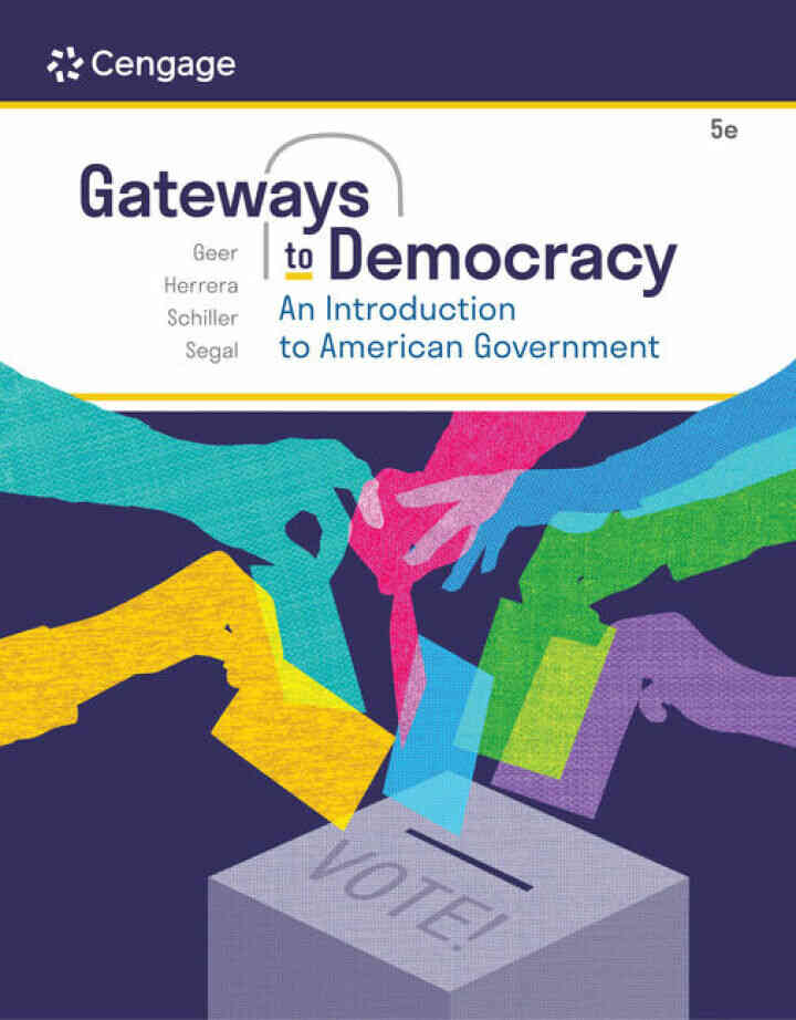 Gateways to Democracy: An Introduction to American Government, 5th Edition