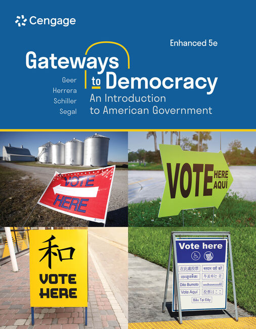 Gateways to Democracy: An Introduction to American Government Enhanced 5th Edition