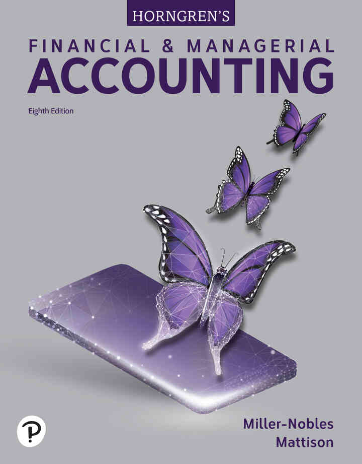 Horngren's Financial & Managerial Accounting, 8th Edition