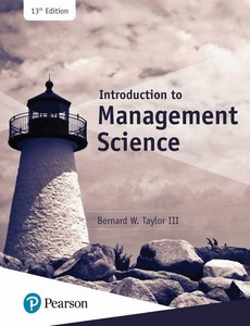 Introduction to Management Science 13th Edition by Bernard W. Taylor III