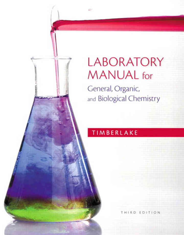 Laboratory Manual for General, Organic, and Biological Chemistry, 3rd Edition