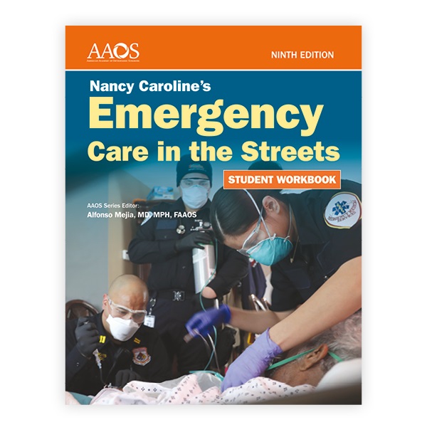 Nancy Caroline's Emergency Care in the Streets Student Workbook, 9th Edition
