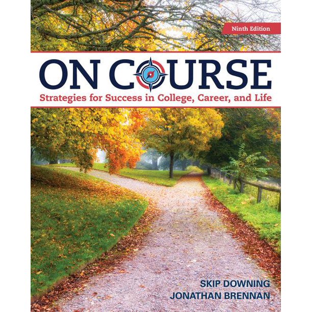 On Course: Strategies for Creating Success in College, Career, and Life 9th Edition