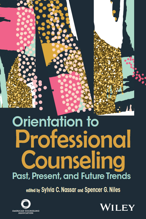 Orientation to Professional Counseling: Past, Present, and Future Trends