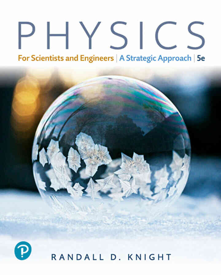 Physics for Scientists and Engineers: A Strategic Approach with Modern Physics, 5th Edition