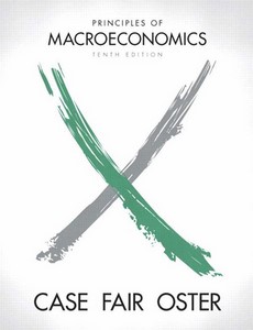 Principles of Macroeconomics 10th Edition by Karl E. Case