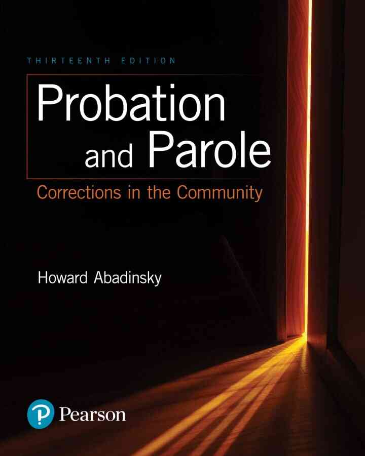 Probation and Parole: Corrections in the Community, 13th Edition