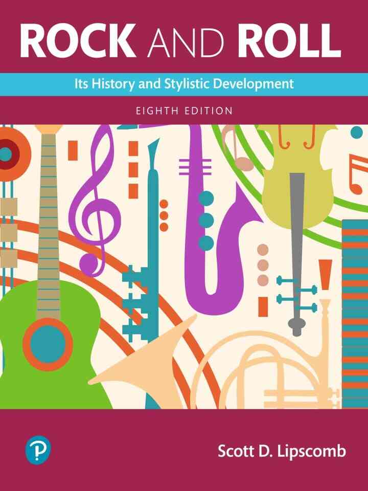 Rock and Roll: Its History and Stylistic Development, 8th Edition