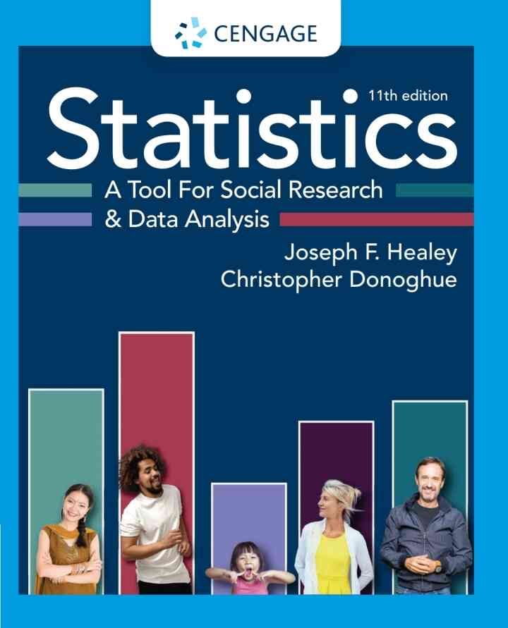 Statistics: A Tool for Social Research and Data Analysis 11th Edition