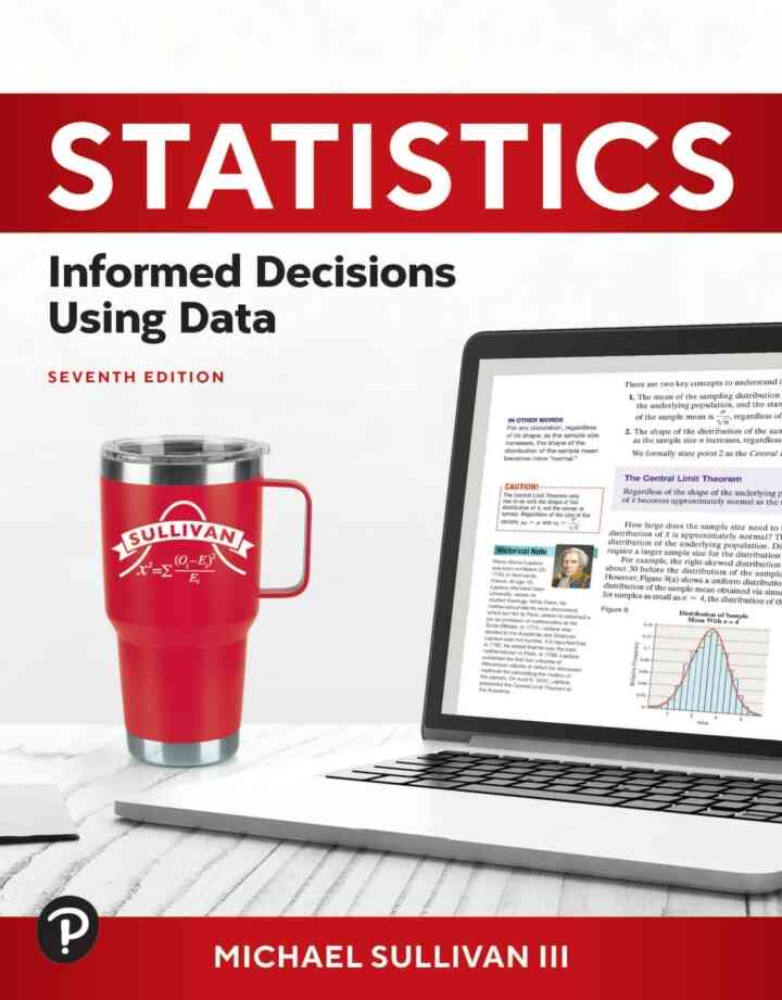 Statistics: Informed Decisions Using Data, 7th Edition