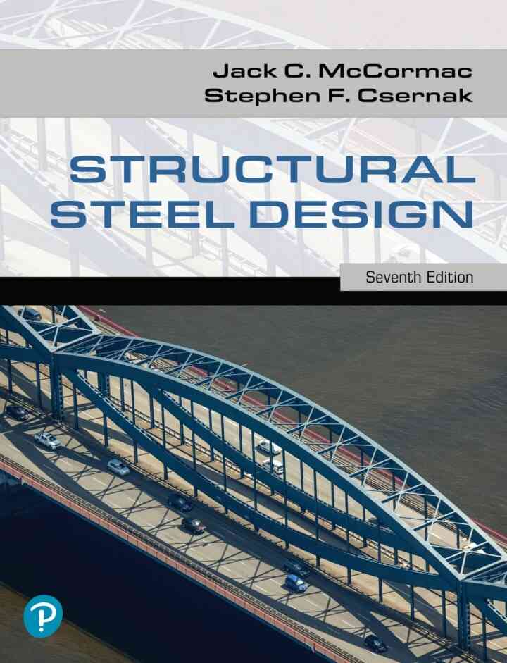 Structural Steel Design, 7th Edition
