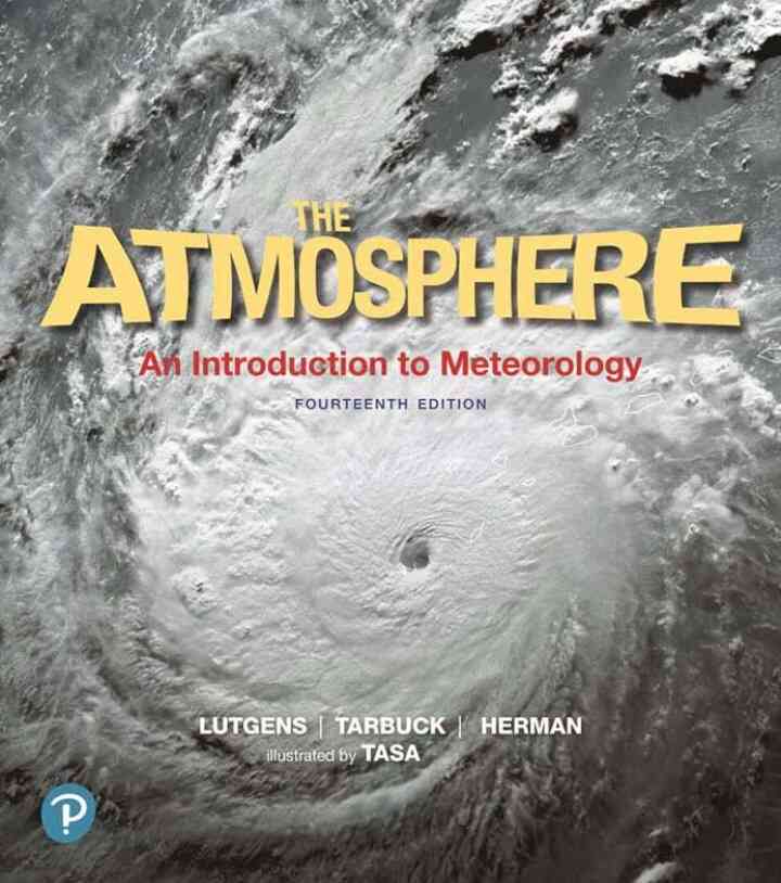 The Atmosphere: An Introduction to Meteorology 14th Edition