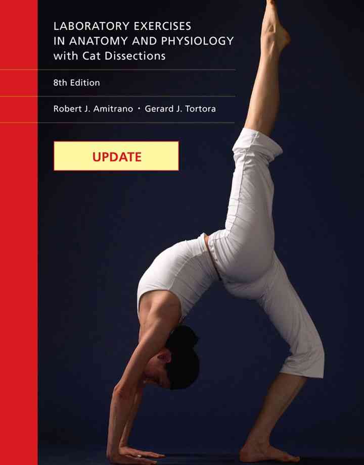 Update: Laboratory Exercises in Anatomy and Physiology with Cat Dissections 8th Edition